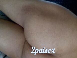 2paisex