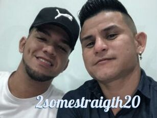 2somestraigth20
