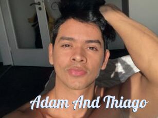 Adam_And_Thiago