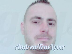 AndrewTrueLover
