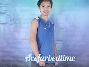 Acefurbedtime