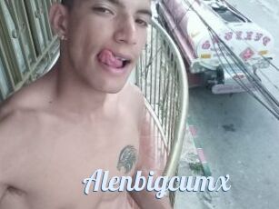 Alenbigcumx