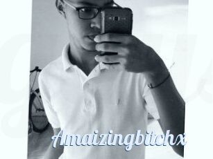 Amaizingbitchx