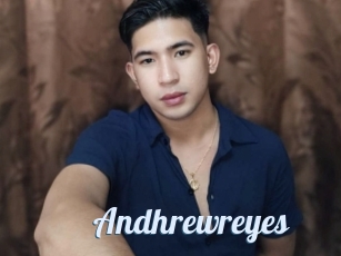 Andhrewreyes