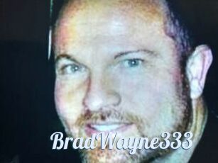 BradWayne333