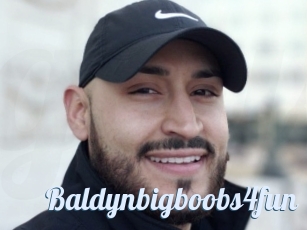 Baldynbigboobs4fun