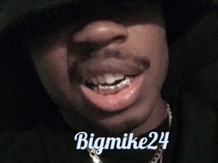 Bigmike24