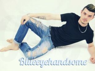 Blueeyehandsome