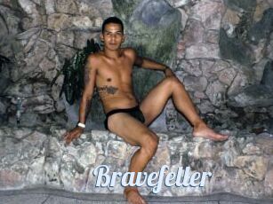 Bravefeller