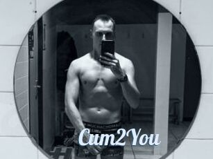 Cum2You