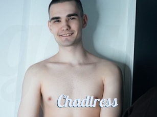 Chadtress