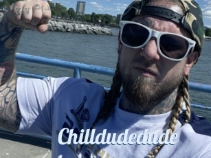 Chilldudedude
