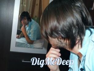 DigMeDeep