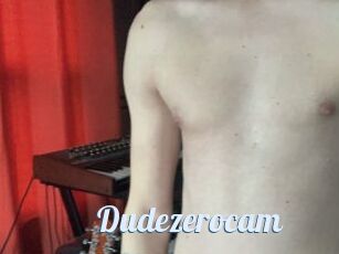 Dudezerocam