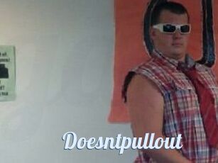 Doesntpullout