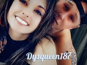 Dysqueen187