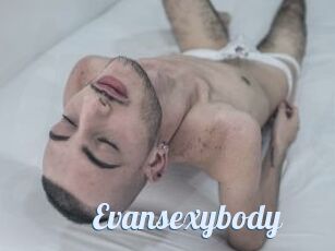 Evansexybody