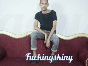 Fuckingskiny