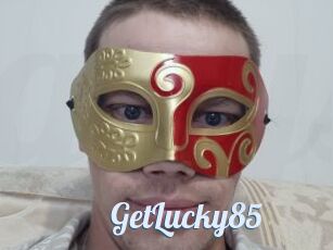 GetLucky85