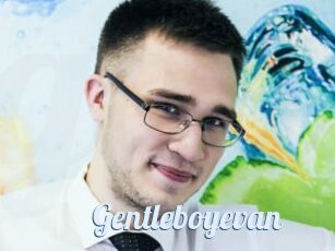Gentleboyevan