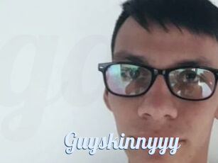 Guyskinnyyy
