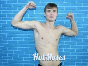 HotMoses