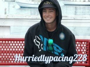 Hurriedlypacing228