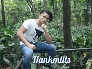 Hankmills