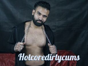 Hotcoredirtycums