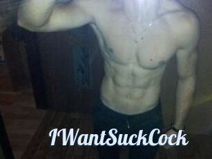 IWantSuckCock