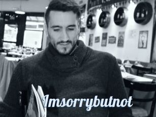 Imsorrybutnot