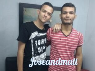 Joseandmatt