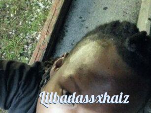 Lilbadassxhaiz