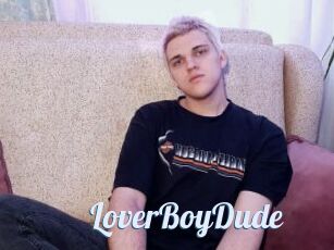 LoverBoyDude