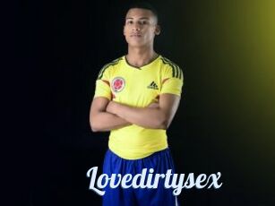 Lovedirtysex