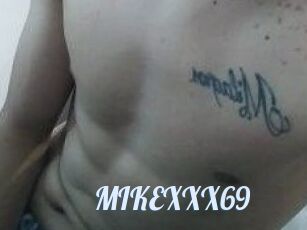 MIKEXXX69