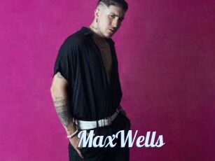 MaxWells