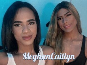 MeghanCaitlyn