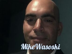 MikeWasoski