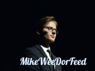 MikeWeeDorFeed