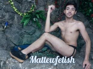 Mattewfetish