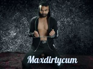 Maxdirtycum