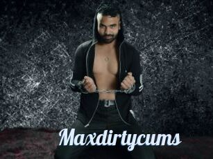 Maxdirtycums