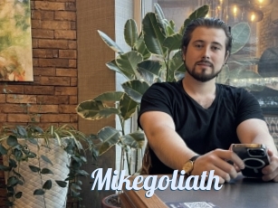 Mikegoliath