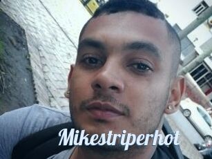 Mikestriperhot