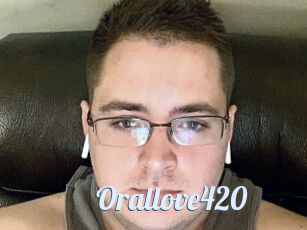 Orallove420