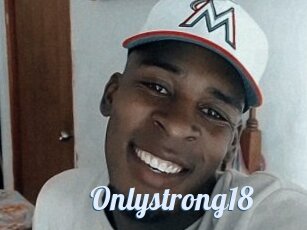 Onlystrong18