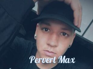 Pervert_Max