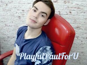 PlayfulPaulForU
