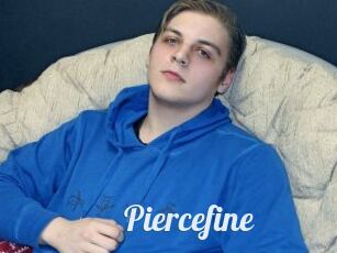 Piercefine